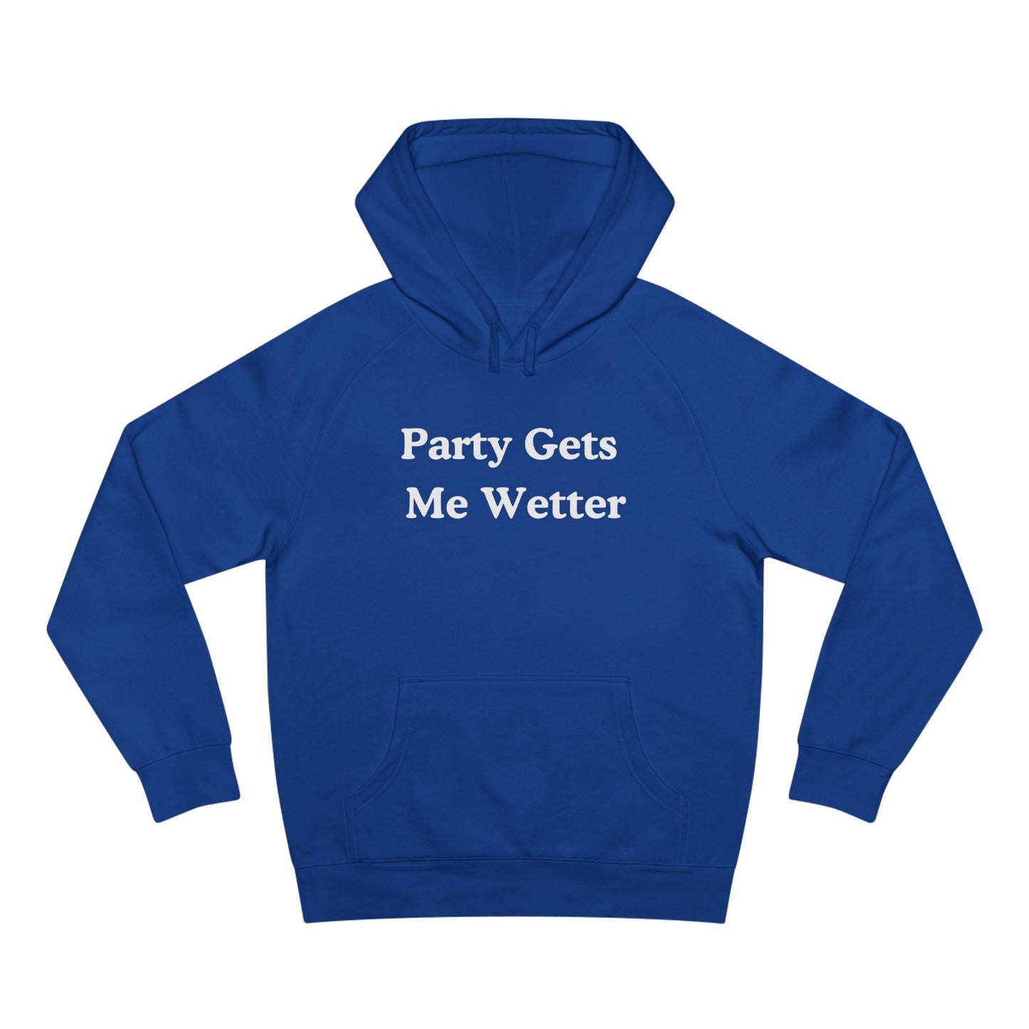 party gets me wetter hoodie