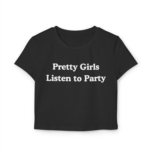 pretty girls listen to party crop-top