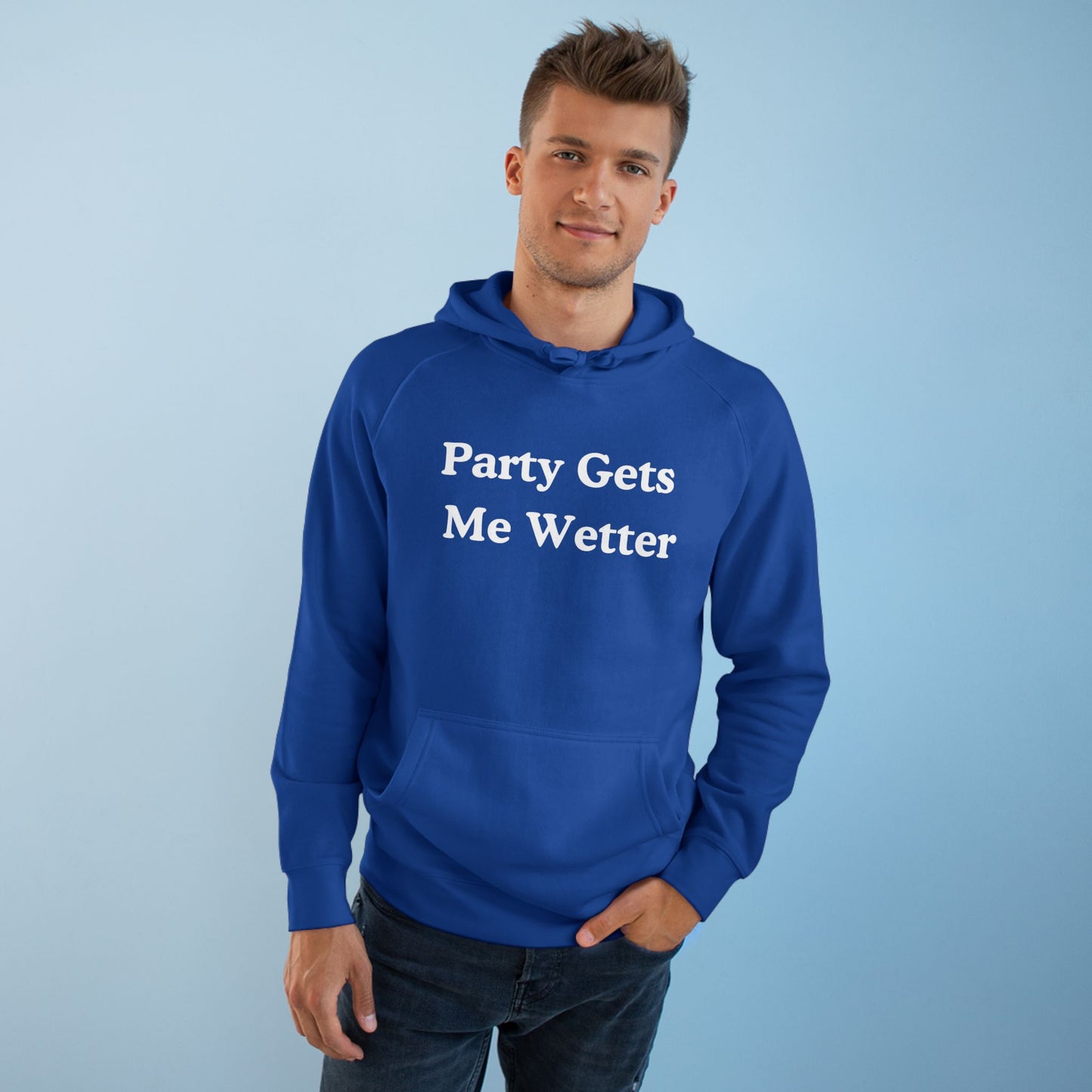 party gets me wetter hoodie